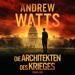 Die Architekten des Krieges Audibook, by Andrew Watts