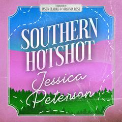 Southern Hotshot Audibook, by Jessica Peterson