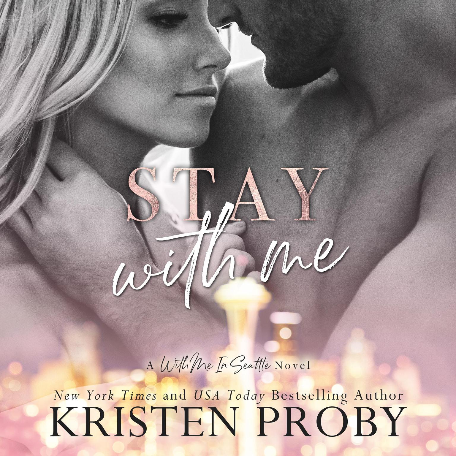 Stay with Me Audiobook, by Kristen Proby