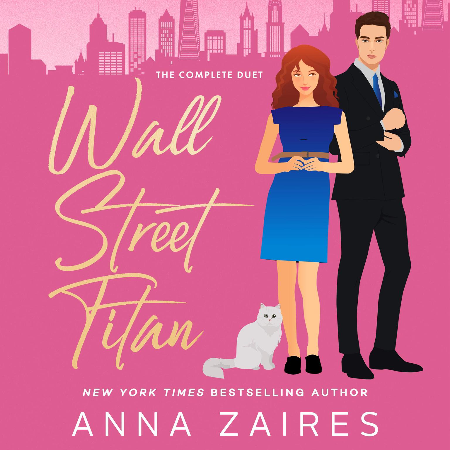 Wall Street Titan: The Complete Duet Audiobook, by Anna Zaires