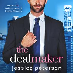 The Dealmaker Audibook, by Jessica Peterson