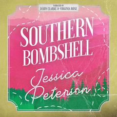 Southern Bombshell Audibook, by Jessica Peterson