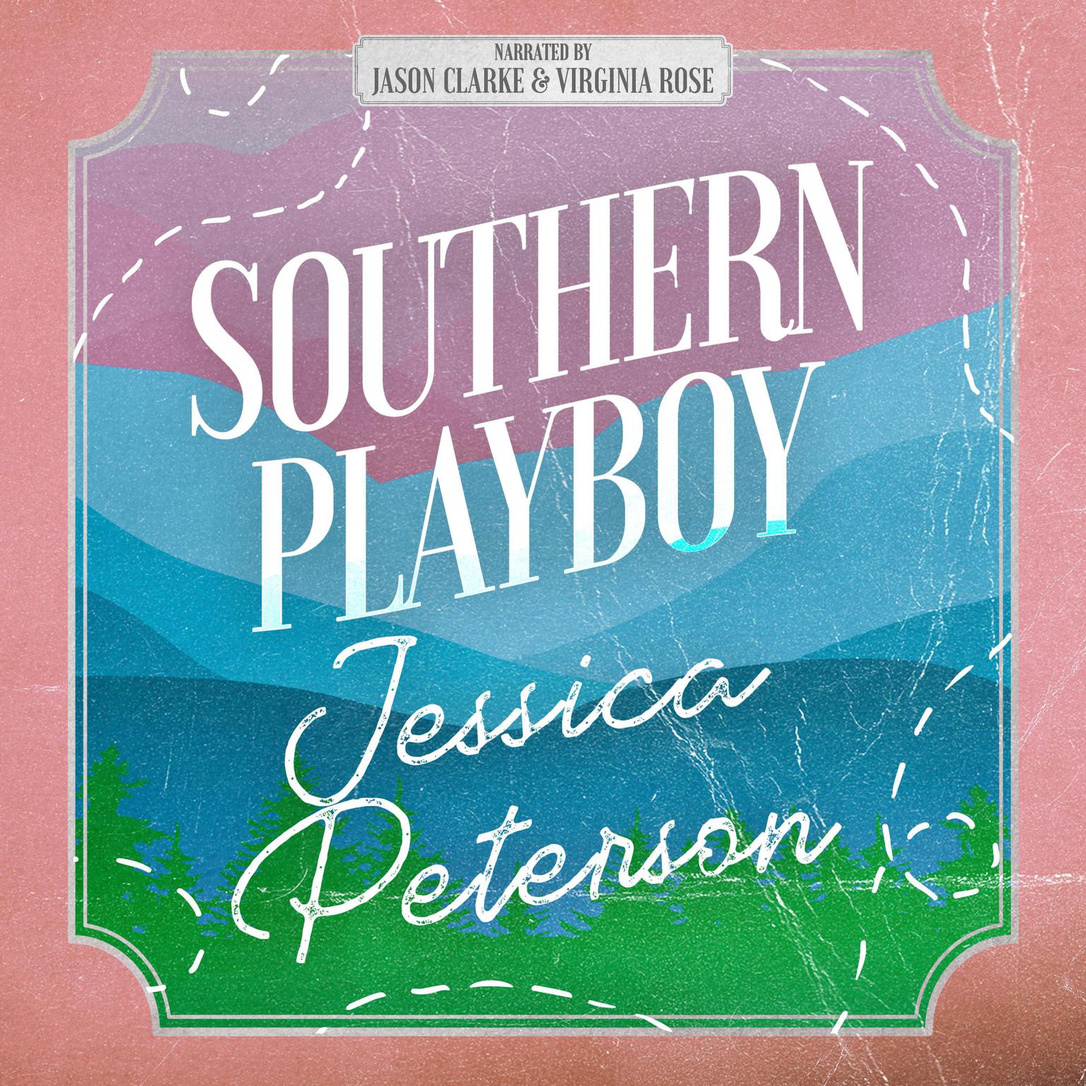 Southern Playboy Audiobook, by Jessica Peterson