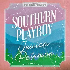 Southern Playboy Audibook, by Jessica Peterson