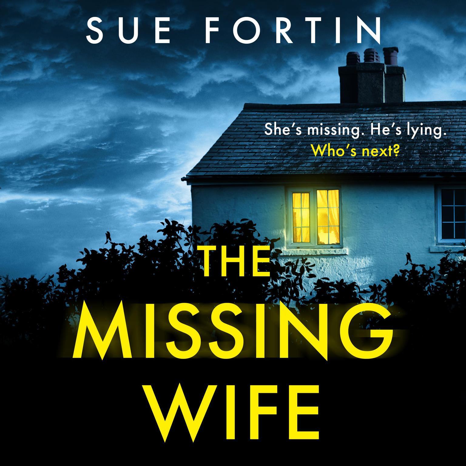 The Missing Wife: Completely gripping and unputdownable domestic suspense Audiobook, by Sue Fortin