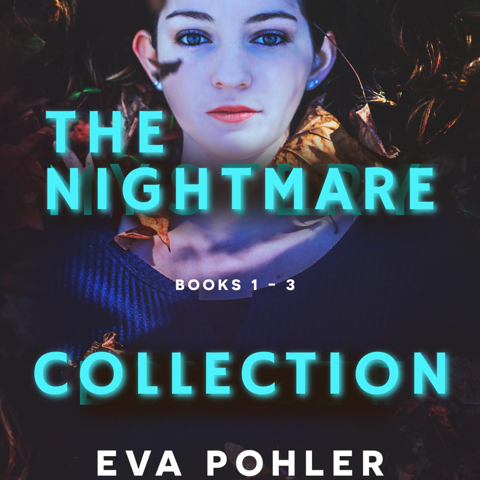 The Nightmare Collection Audiobook, by Eva Pohler