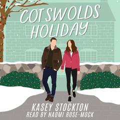 Cotswolds Holiday Audibook, by Kasey Stockton