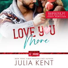 Love You More Audibook, by Julia Kent