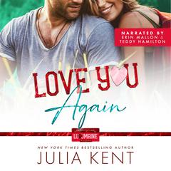 Love You Again Audibook, by Julia Kent