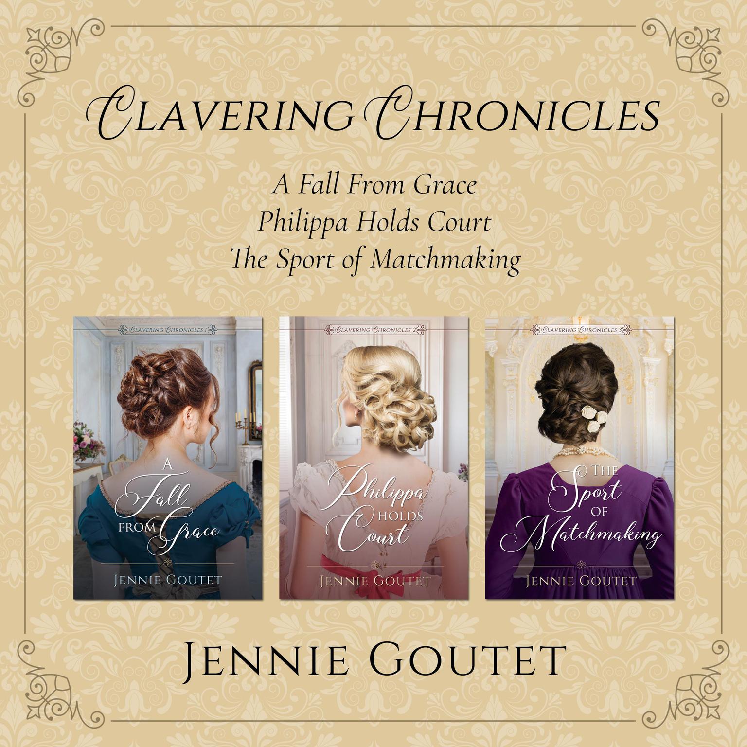 Clavering Chronicles Box Set: Clavering Chronicles Box Set Audiobook, by Jennie Goutet