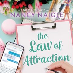 The Law of Attraction: An Absolutely Perfect, Feel-Good Summer Read Audibook, by Nancy Naigle