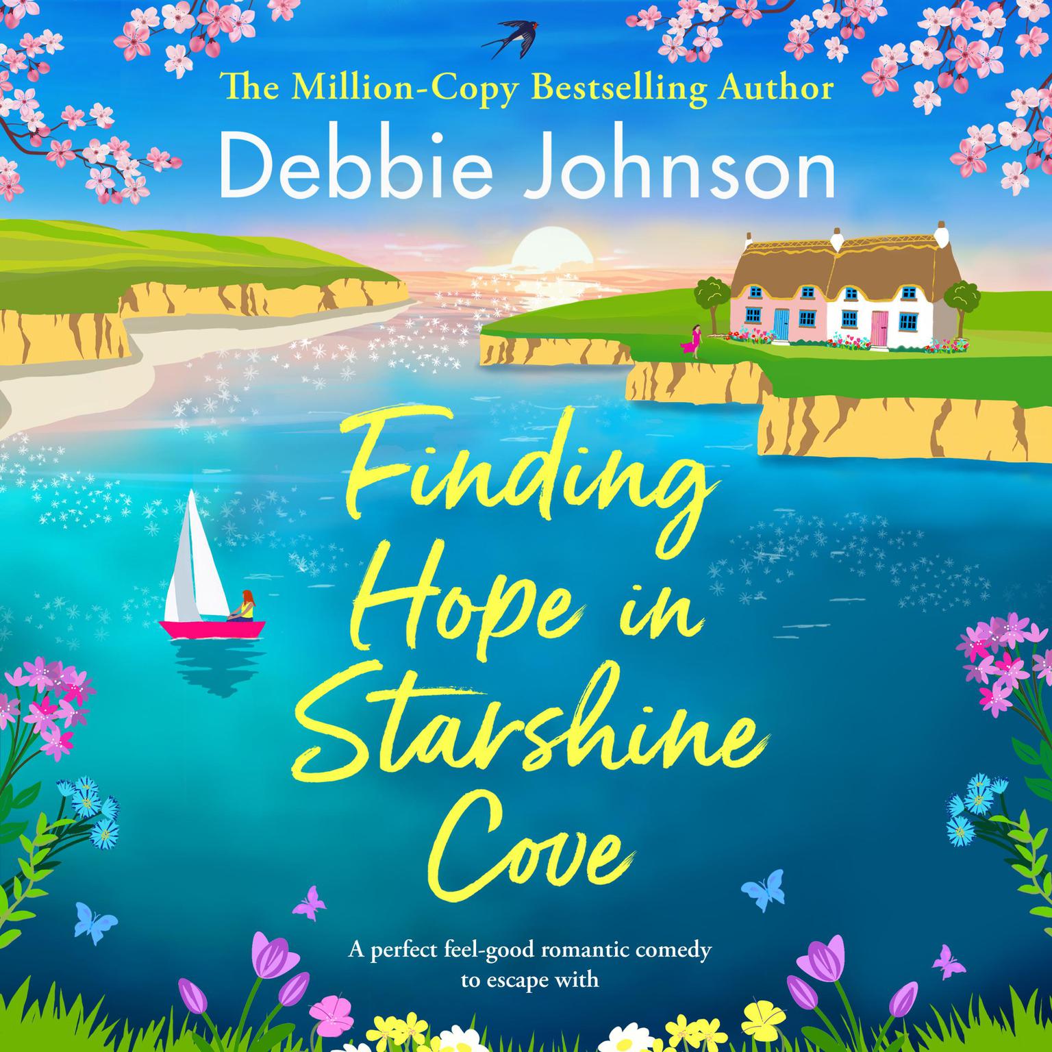 Finding Hope in Starshine Cove: A perfect feel-good romantic comedy to escape with Audiobook, by Debbie Johnson