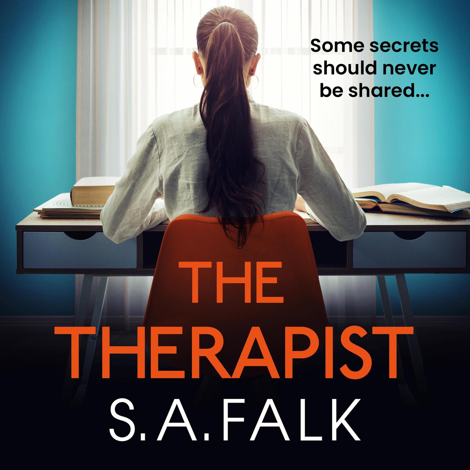 The Therapist: A completely unputdownable thriller with an incredible twist Audiobook, by S.A. Falk