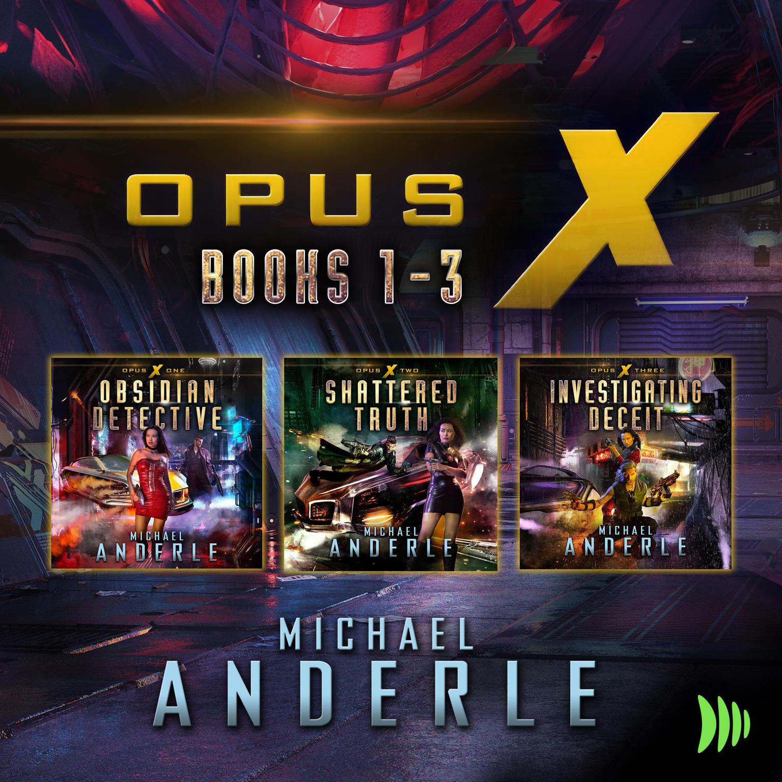 Opus X: Books 1-3 Audiobook, by Michael Anderle