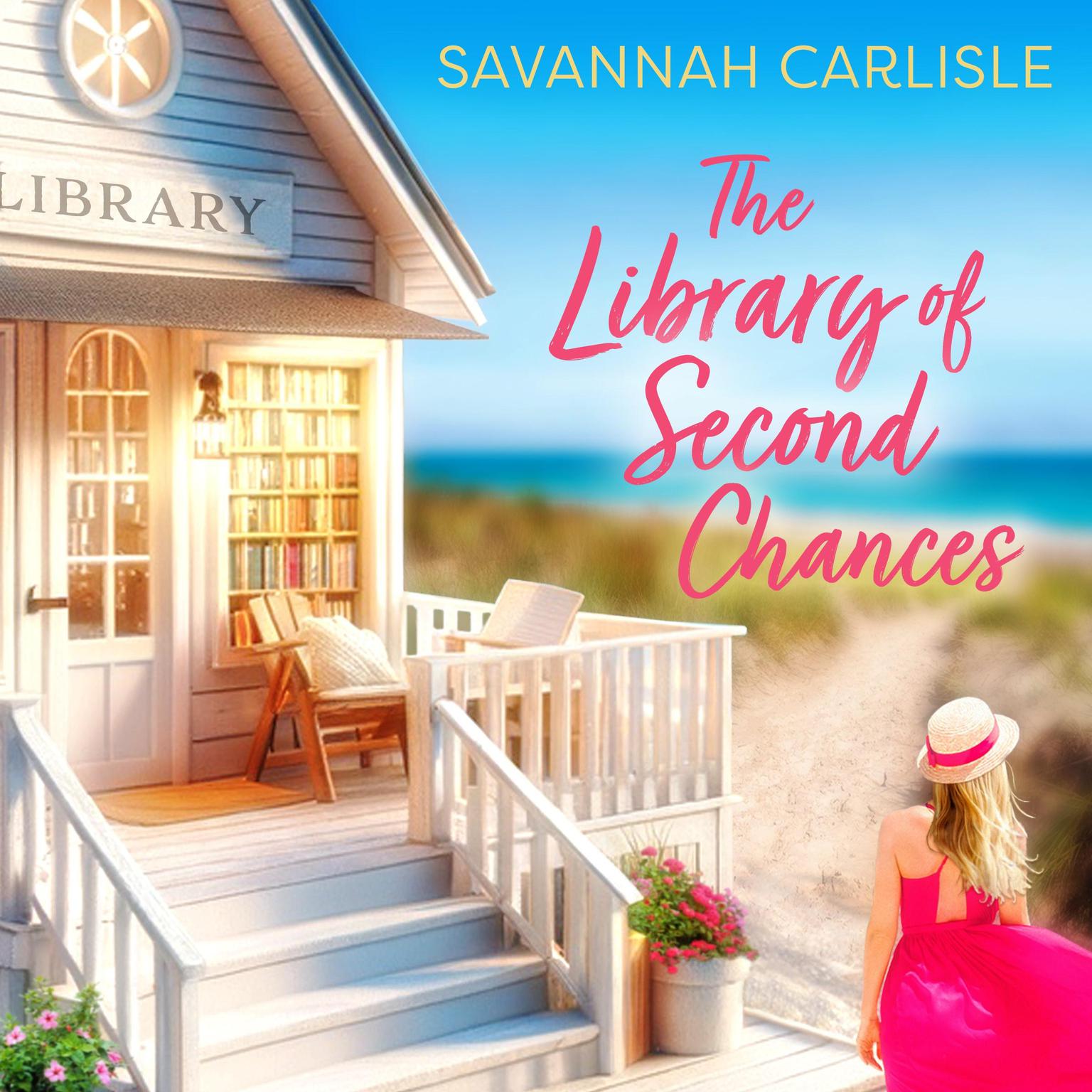 The Library of Second Chances: A Heartwarming Summer Romance Audiobook, by Savannah Carlisle