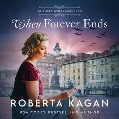 When Forever Ends Audibook, by Roberta Kagan