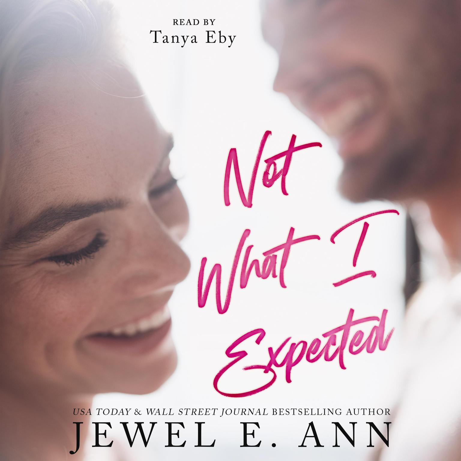 Not What I Expected Audiobook, by Jewel E. Ann