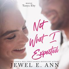 Not What I Expected Audibook, by Jewel E. Ann