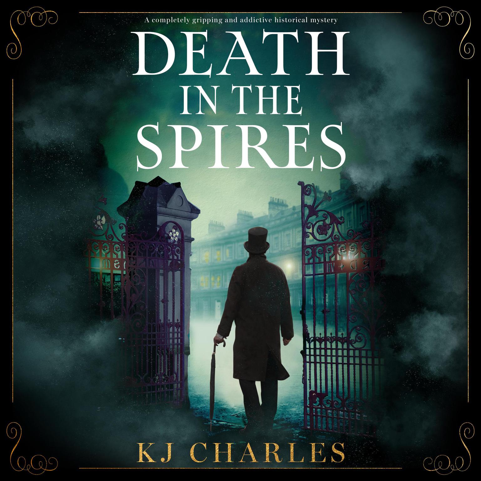 Death in the Spires: A completely gripping and addictive historical mystery Audiobook, by KJ Charles