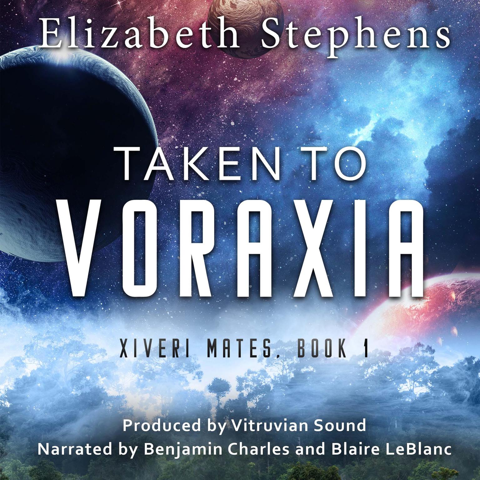 Taken to Voraxia: A SciFi Alien Romance Audiobook, by Elizabeth Stephens