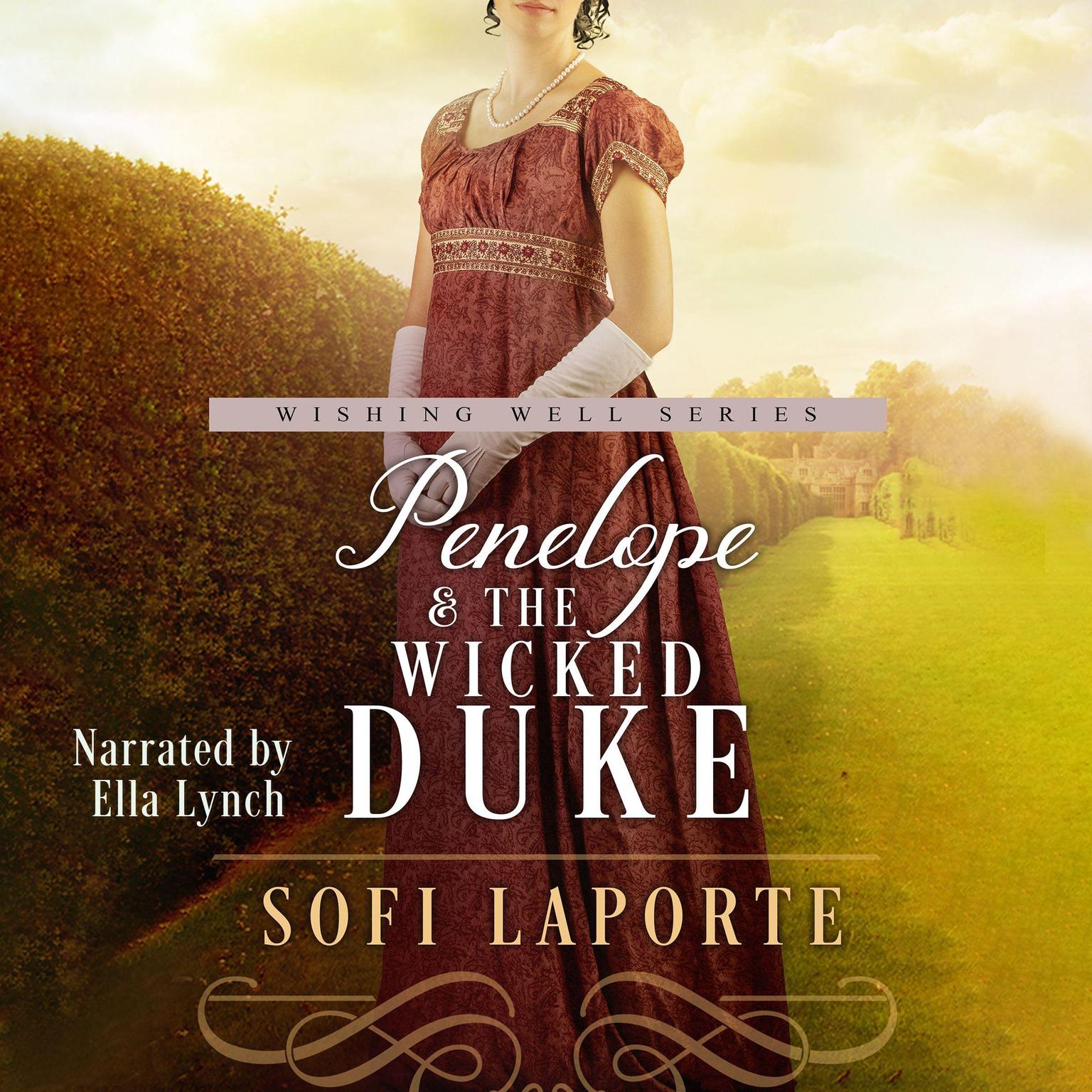 Penelope and the Wicked Duke: A Sweet Regency Romance Audiobook, by Sofi Laporte