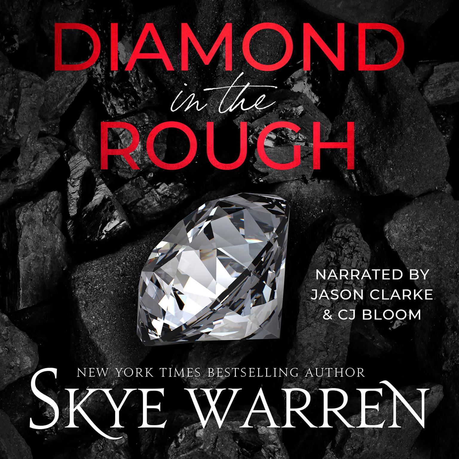 Diamond in the Rough: A Dark Captivity Romance Audiobook, by Skye Warren