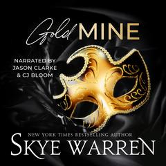 Gold Mine Audibook, by Skye Warren