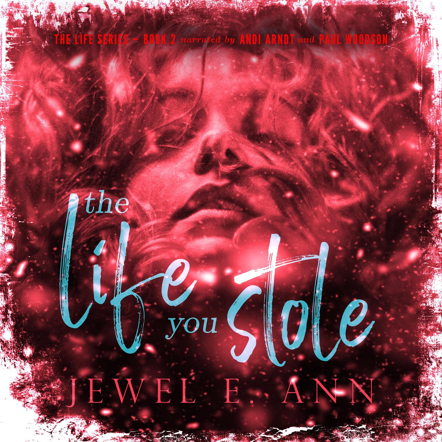 The Life You Stole Audiobook, by Jewel E. Ann