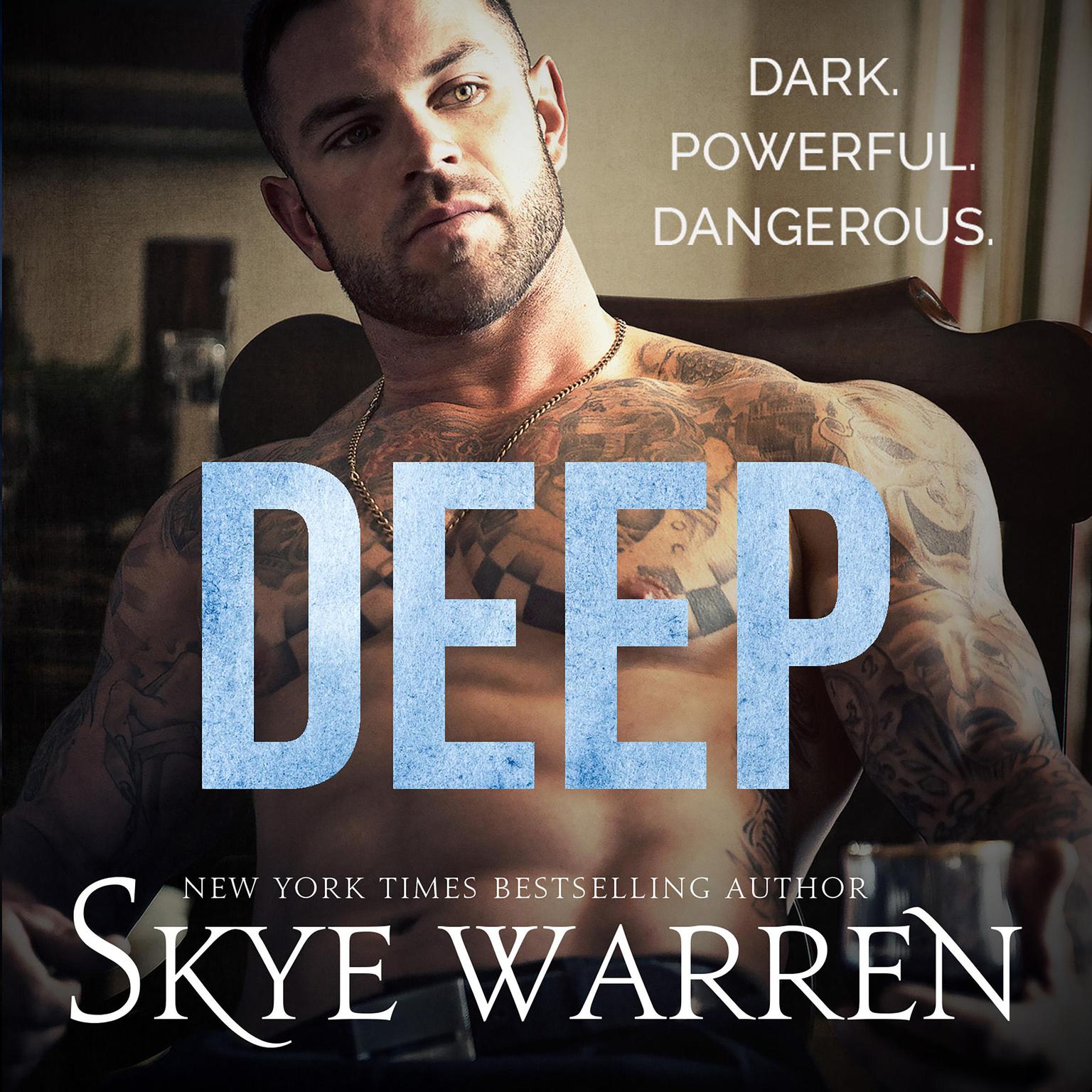 Deep: A Dark Billionaire Romance Audiobook, by Skye Warren