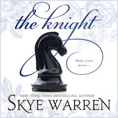 The Knight Audibook, by Skye Warren