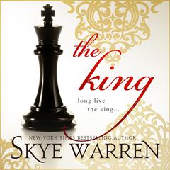 The King Audibook, by Skye Warren