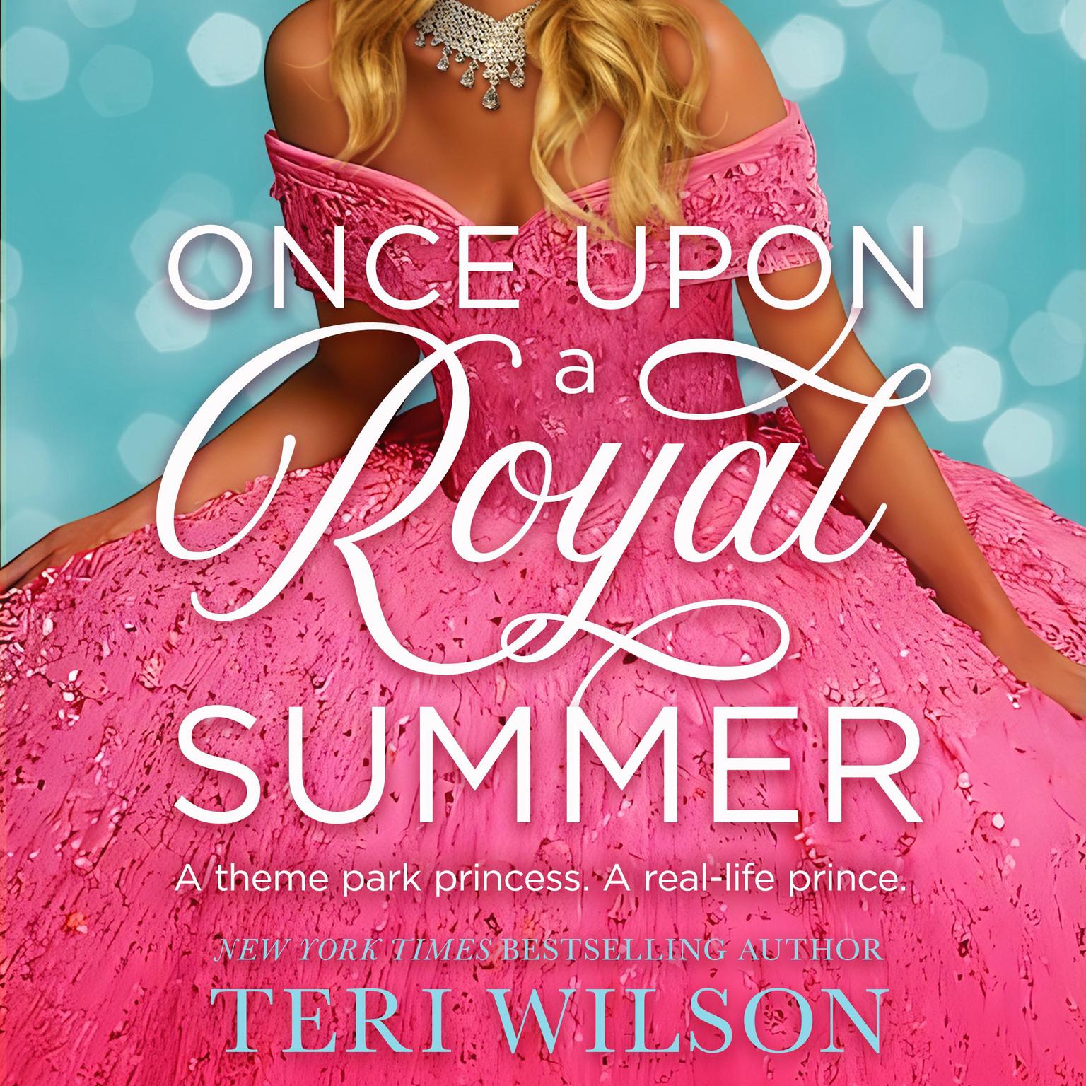 Once Upon a Royal Summer: A Delightful Royal Romance Audiobook, by Teri Wilson