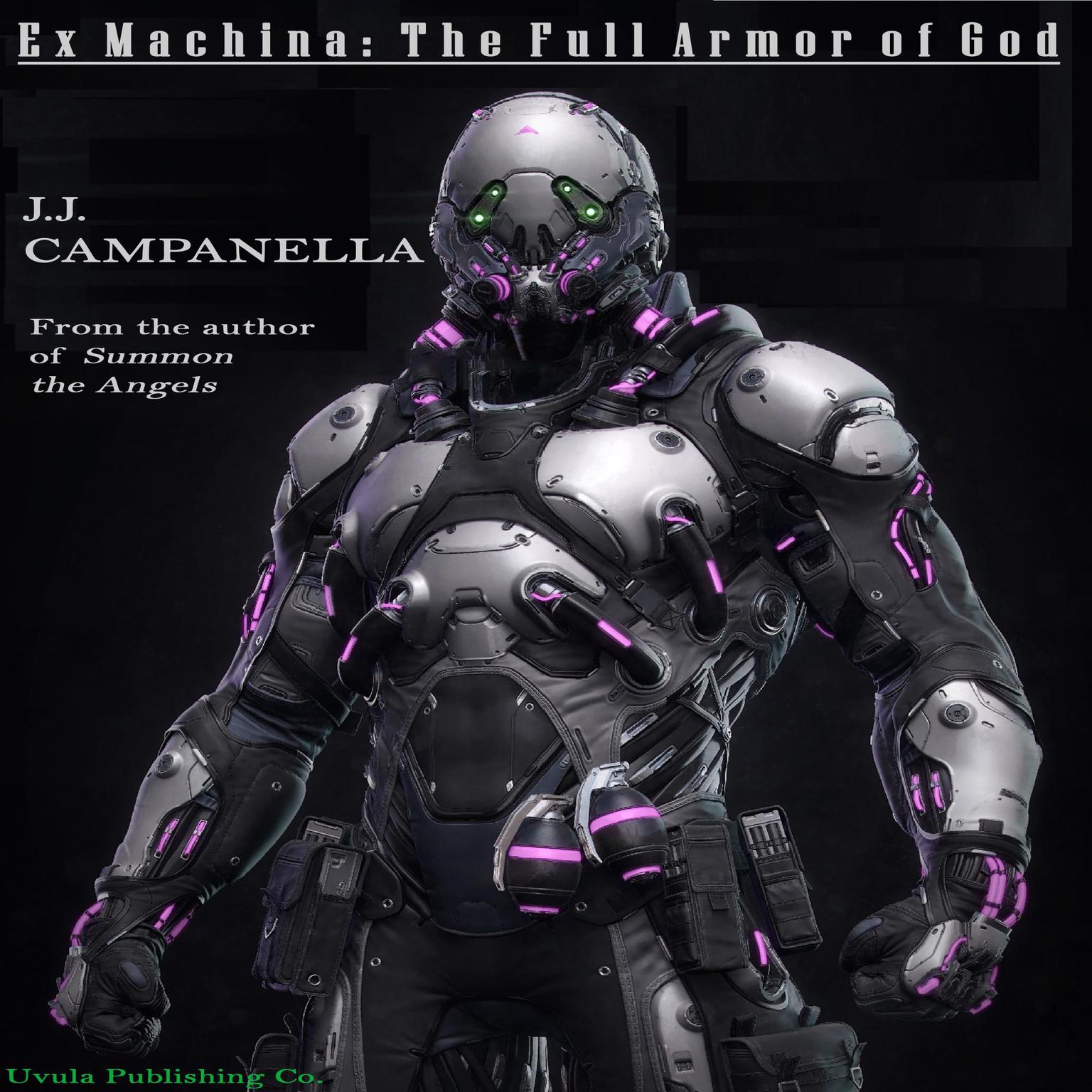 Ex Machina: The Full Armor of God Audiobook, by J.J. Campanella