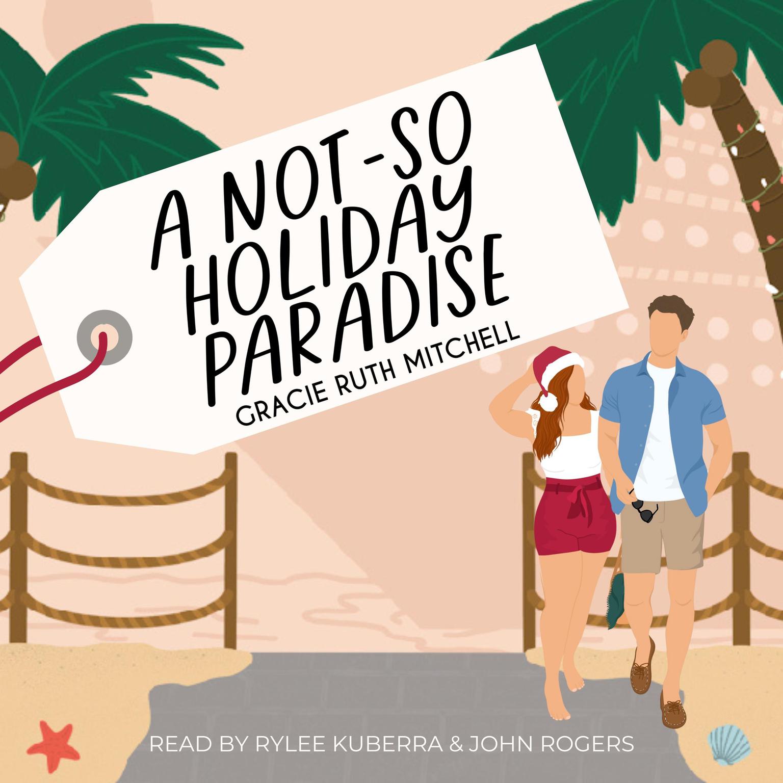 A Not-So Holiday Paradise Audiobook, by Gracie Ruth Mitchell