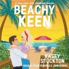 Beachy Keen Audibook, by Kasey Stockton