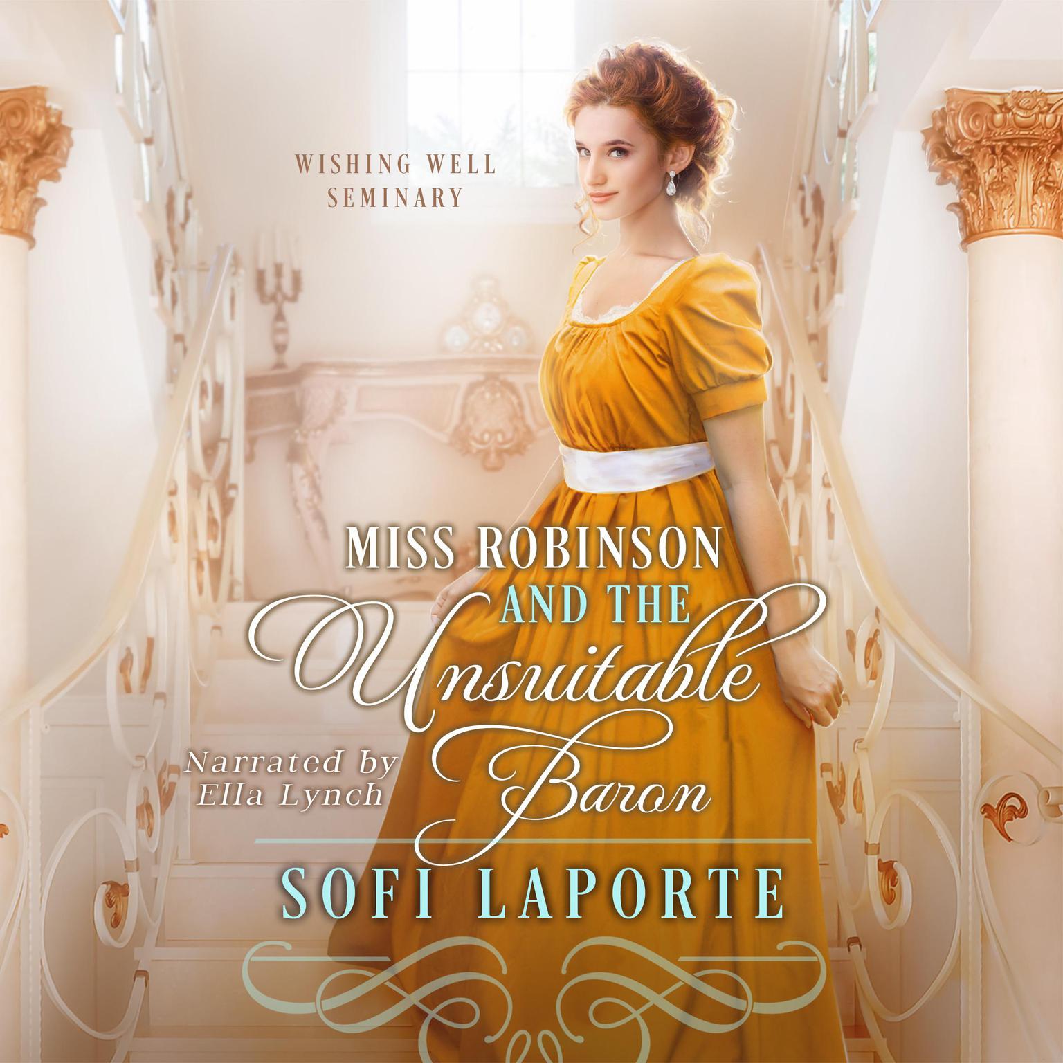 Miss Robinson and the Unsuitable Baron: A Sweet Regency Romance Audiobook, by Sofi Laporte