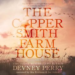 The Coppersmith Farmhouse Audibook, by Devney Perry