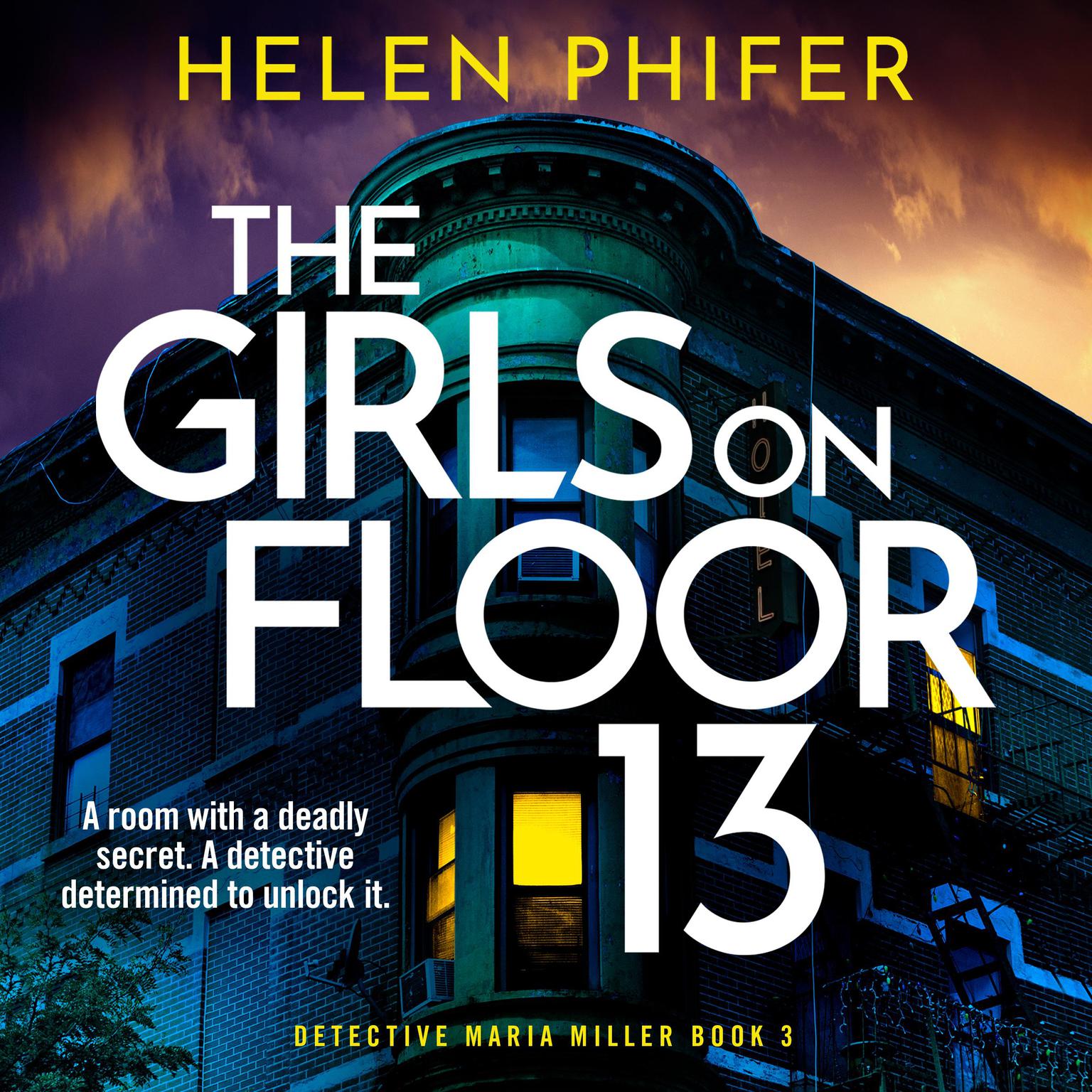 The Girls on Floor 13: A completely gripping crime thriller with a shocking twist Audiobook, by Helen Phifer