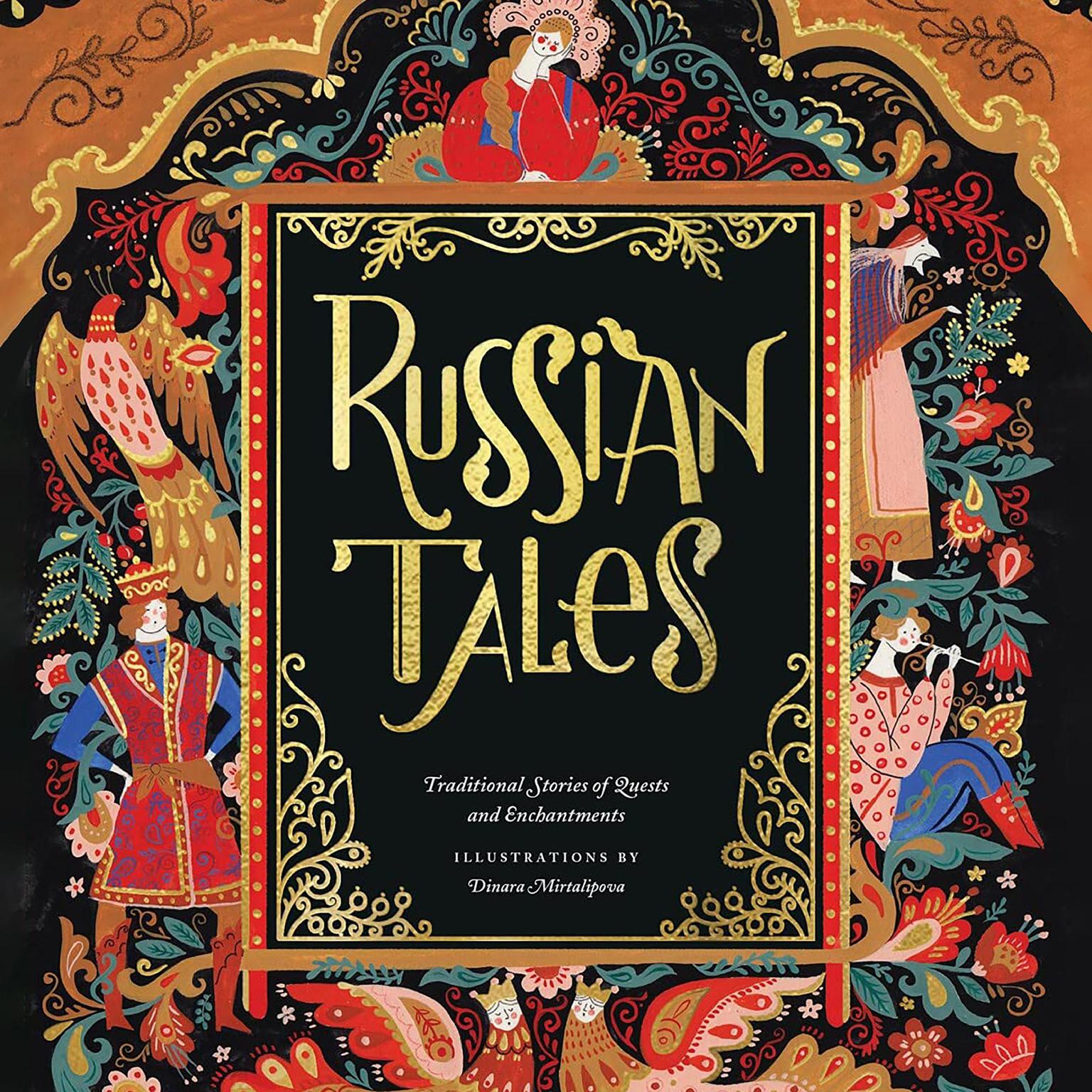 Russian Tales: Traditional Stories of Quests and Enchantments Audiobook, by Various 