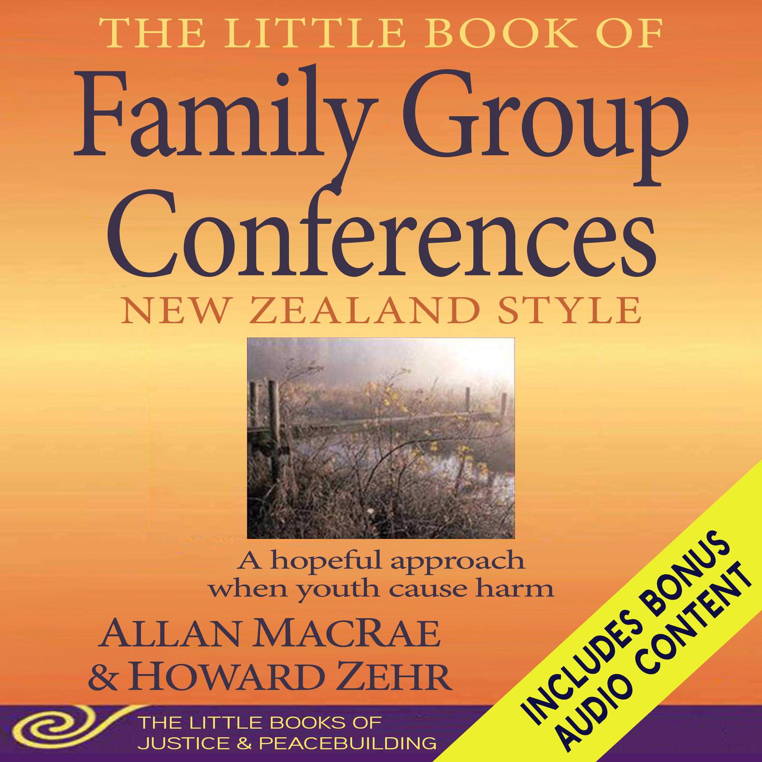 The Little Book of Family Group Conferences: New Zealand Style Audiobook, by Allan Macrae