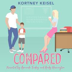 Compared: A Sweet Romantic Comedy Audibook, by Kortney Keisel