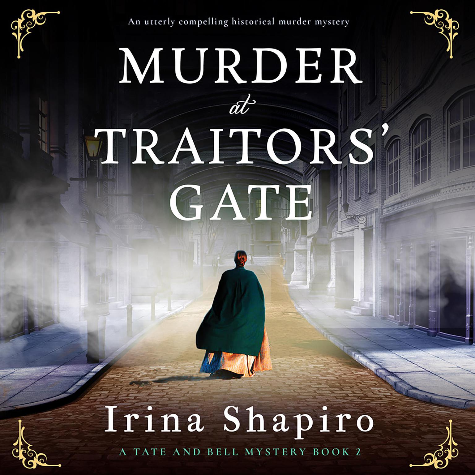 Murder at Traitors Gate: An utterly compelling historical murder mystery Audiobook, by Irina Shapiro