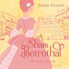 A Sham Betrothal Audibook, by Jennie Goutet