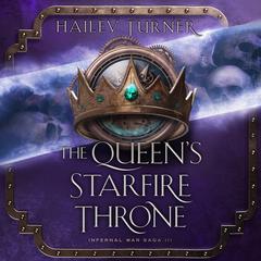 The Queen's Starfire Throne Audibook, by Hailey Turner