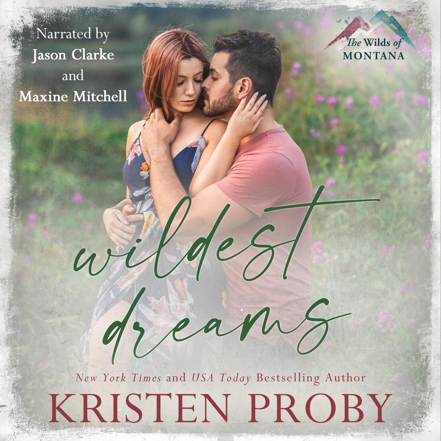 Wildest Dreams Audiobook, by Kristen Proby