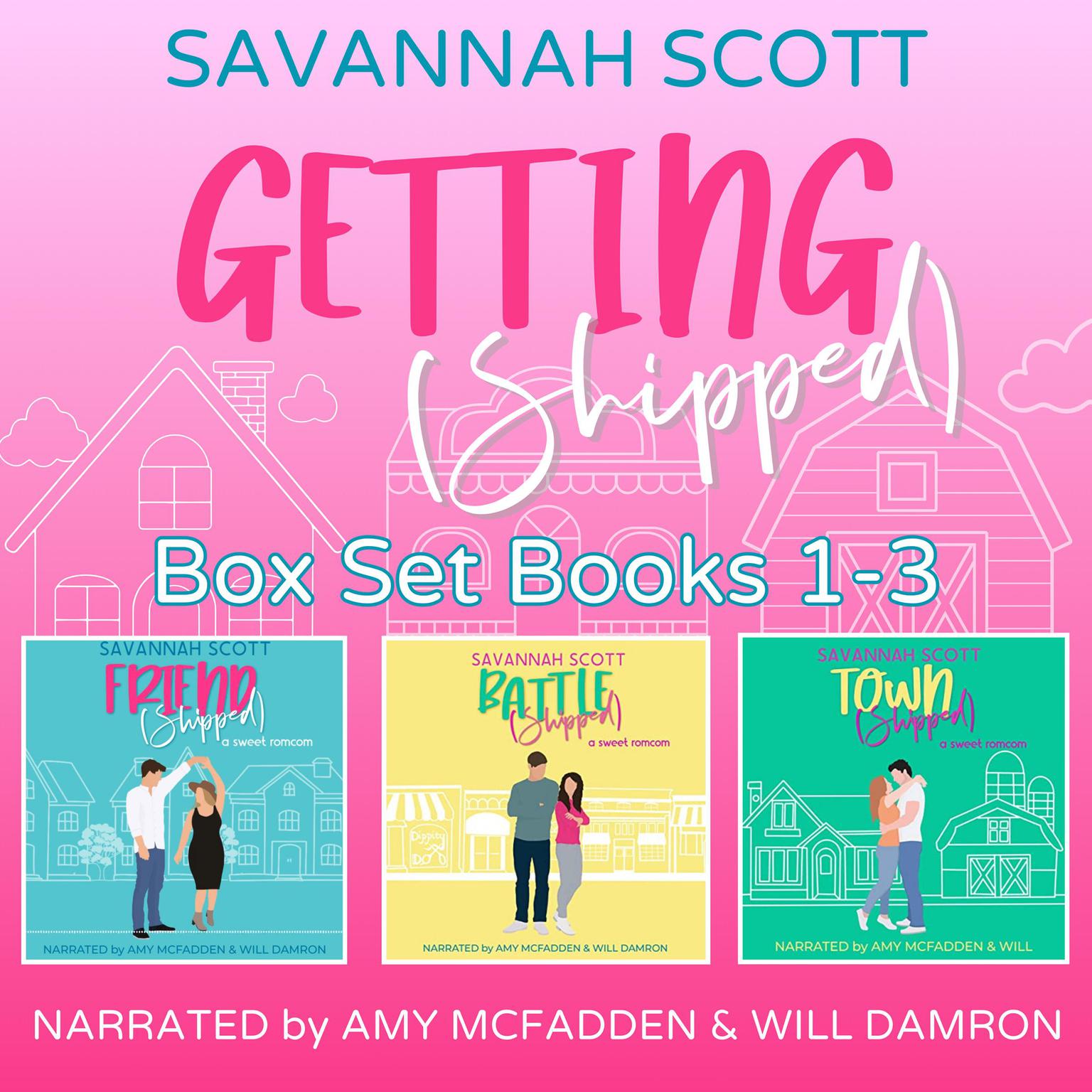 Getting Shipped! Box Set: Books 1-3 Audiobook, by Savannah Scott