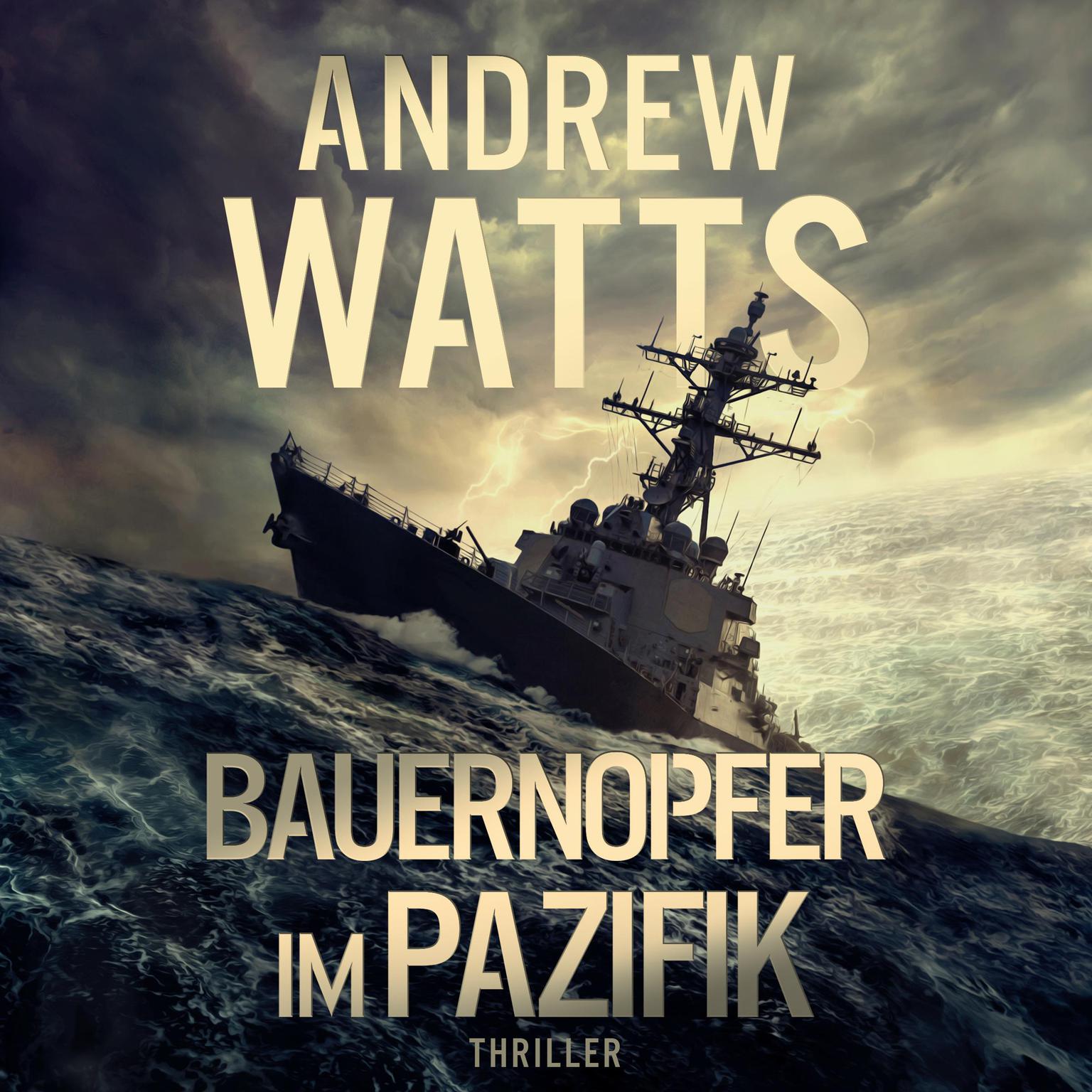 Bauernopfer im Pazifik Audiobook, by Andrew Watts