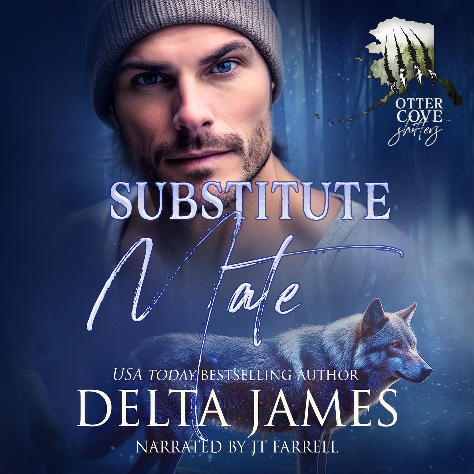 Substitute Mate: A Small Town Arranged Marriage Gone Wrong Shifter Romance Audiobook, by Delta James