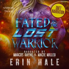 Fated to the Lost Warrior Audibook, by Erin Hale