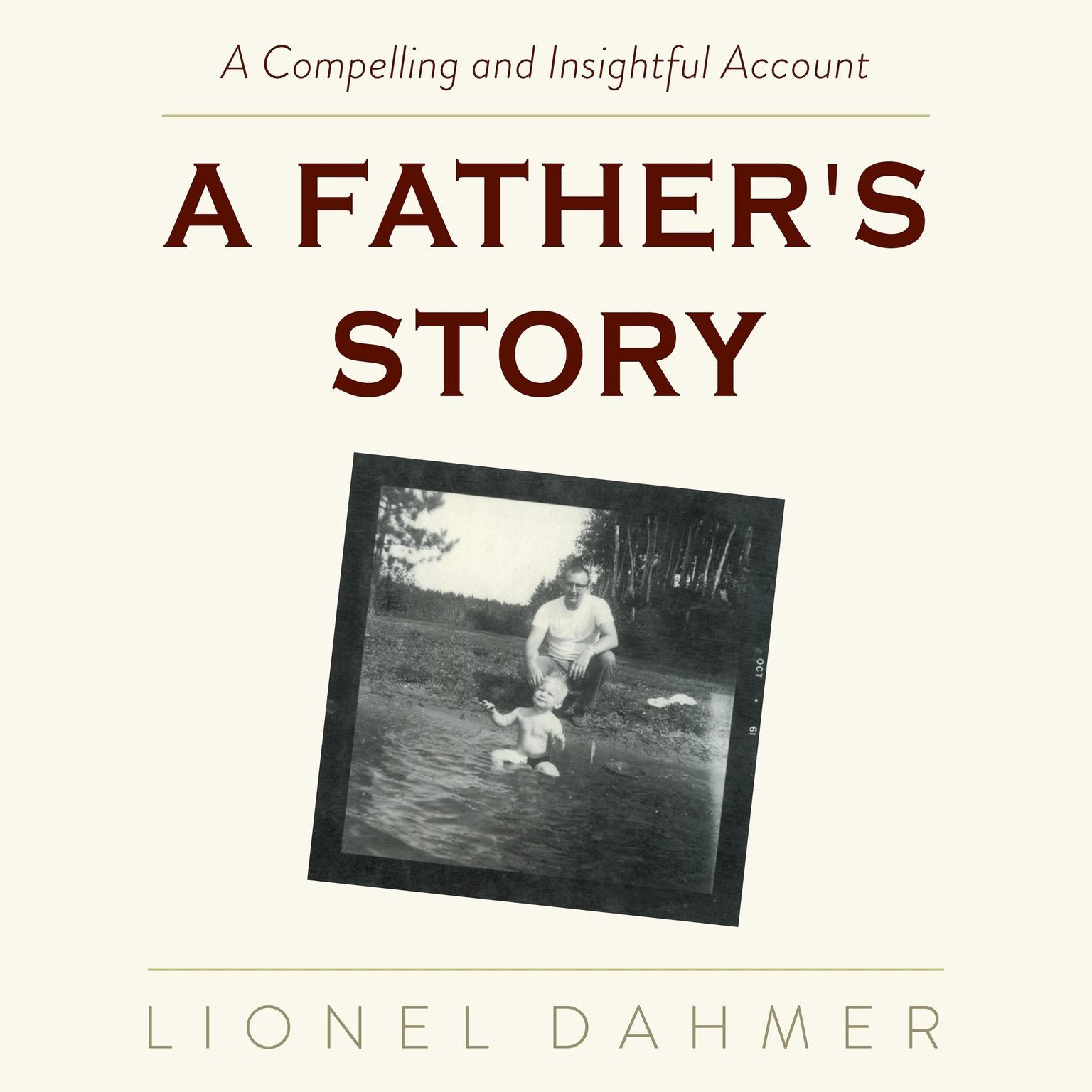 A Fathers Story Audiobook, by Lionel Dahmer